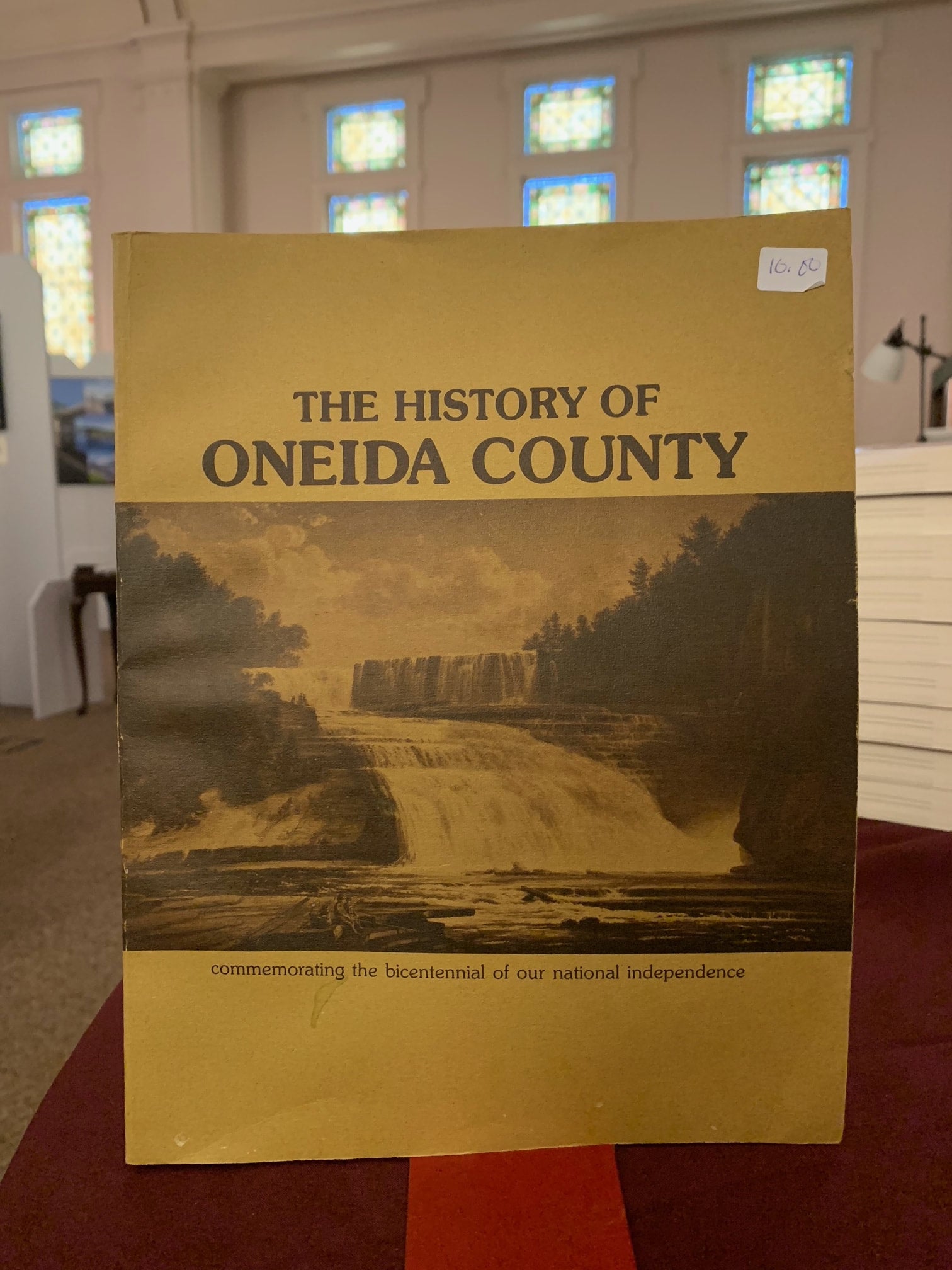 The History of Oneida County, Commemorating the Bicentennial Oneida